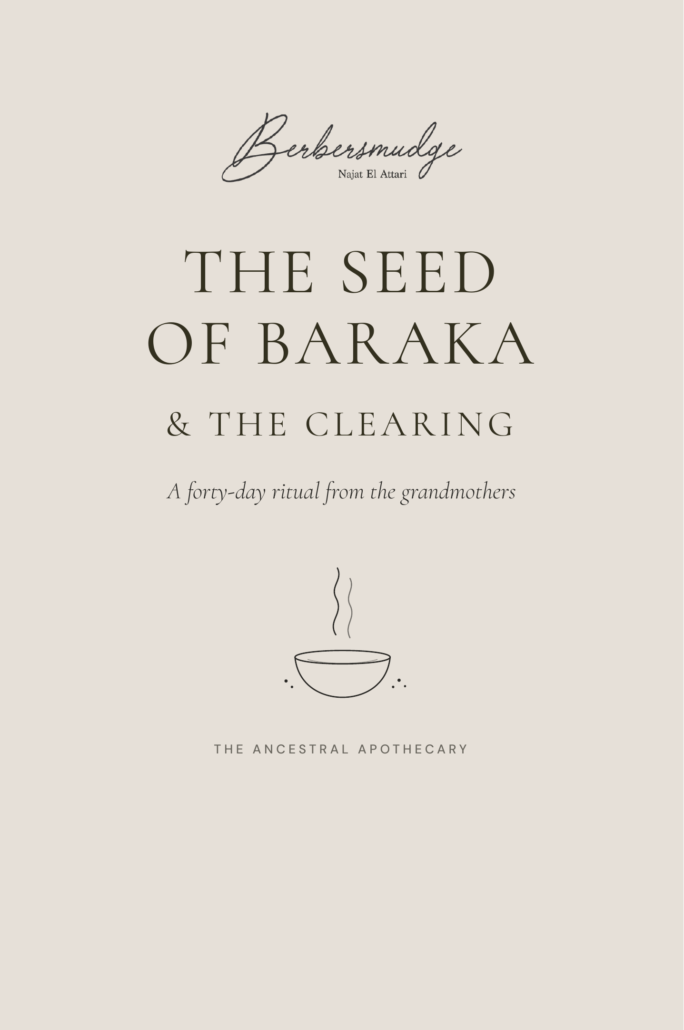 The Seed of Baraka and the Clearing, a forty-day ancestral ritual guide